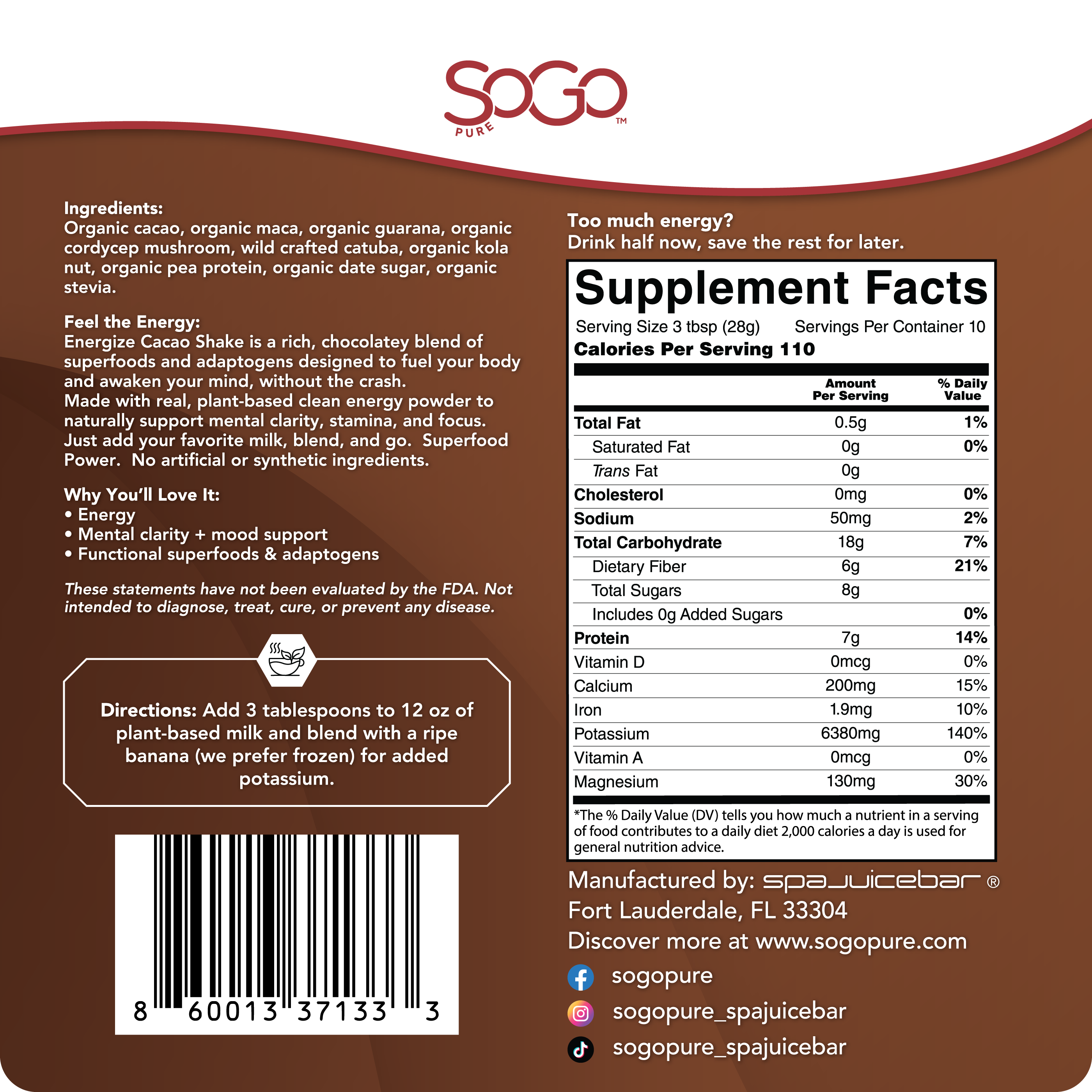 SOGO Pure Feel the Energy! Energize Cacao Shake is a rich, chocolatey blend of superfoods and adaptogens designed to fuel your body and awaken your mind, without the crash. Manufactured by SpaJuiceBar