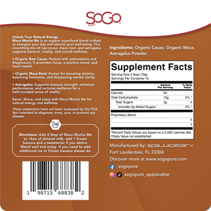 SOGO Pure  Maca Mocha Me back label with ingredients, directions, and information on the ingredients.  Nutrition label in white. Reads: A superfood blend crafted to energize your day and elevate your well-being.  Manufactured by SpaJuiceBar